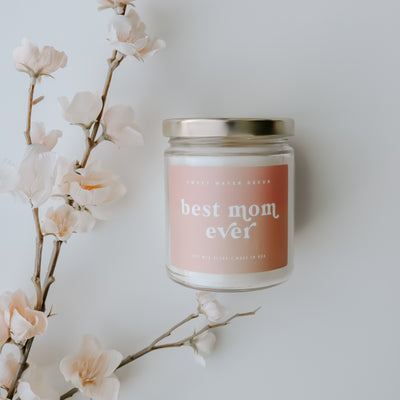 Best Mom Ever! Soy Candle - Clear Jar - 9 oz